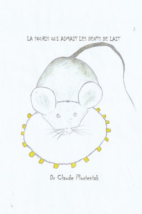 La souris qui aimait les dents de lait