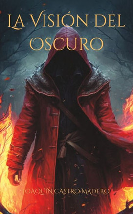 La Visión del Oscuro