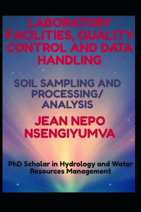 Laboratory Facilities, Quality Control and Data Handling: Soil Sampling and Processing