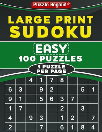 Large Print Sudoku: Easy 100 Sudoku Puzzles - One Puzzle Per Page with Solutions
