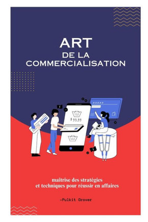 L'Art du Marketing: Maîtriser les Stratégies pour le Succès dans un Paysage Dynamique
