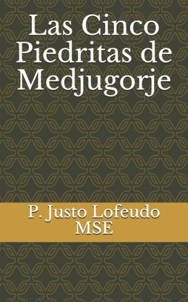 Las Cinco Piedritas de Medjugorje
