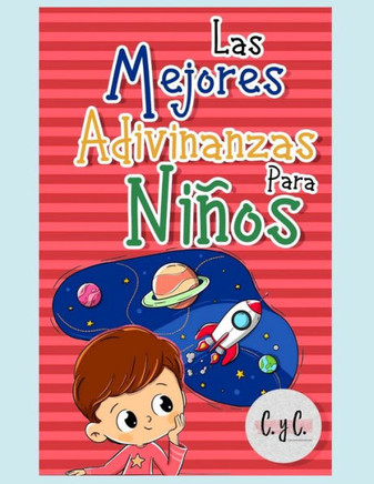 Las mejores adivinanzas para niños: Libro de adivinanzas y trabalenguas para toda la familia