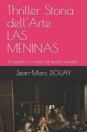 Las Meninas: Il segreto e i misteri di questo quadro