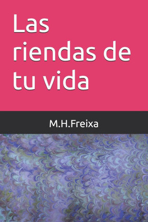 Las riendas de tu vida