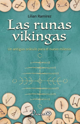 Las Runas Vikingas. Nueva edición: Un antiguo oráculo para el nuevo milenio