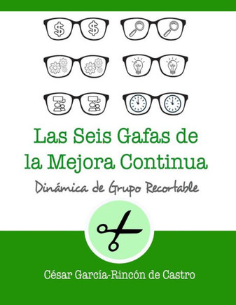 Las seis gafas de la mejora continua
