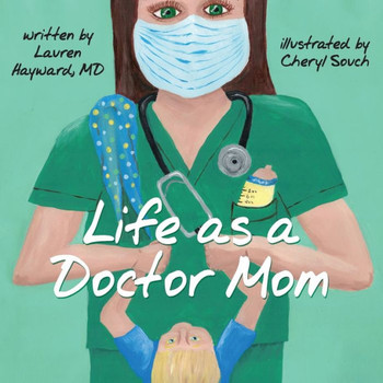 Life As A Doctor Mom