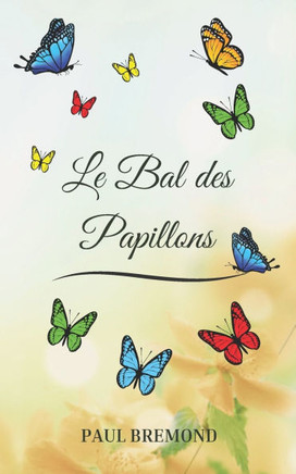 Le Bal des Papillons
