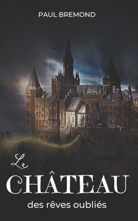 Le château des rêves oubliés