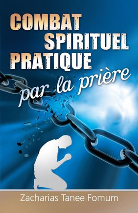 Le Combat Spirituel Pratique Par la Prière