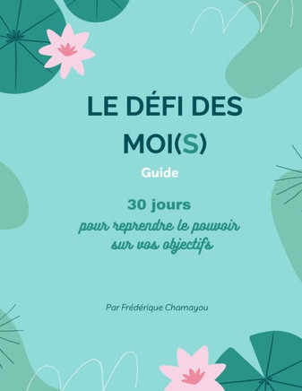 Le défi des moi(s)