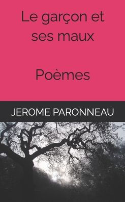 Le garçon et ses maux