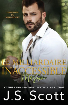 Le milliardaire inaccessible Mason
