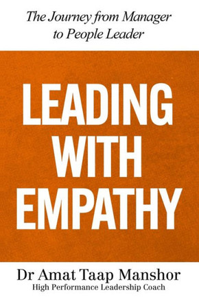 Leading with Empathy: The Journey from Manager to People Leader