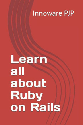 Learn all about Ruby on Rails