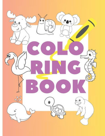 learn by coloring: coloring book ideal to have fun while learning