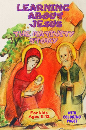 Learning About Jesus: The Nativity Story
