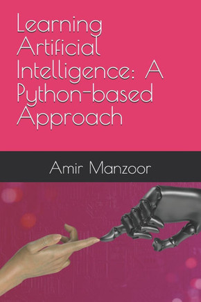Learning Artificial Intelligence: A Python-based Approach
