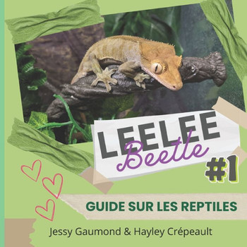 Leelee Beetle #1: Guide sur les reptiles