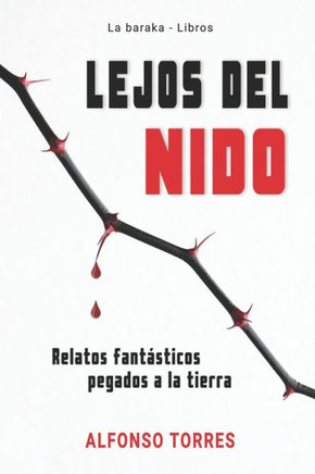 Lejos del Nido: Relatos fantásticos pegados a la tierra
