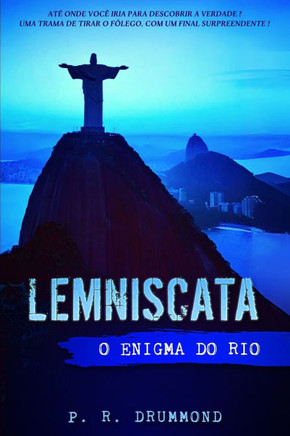 Lemniscata - O Enigma do Rio: Thriller Sensacional com Final Surpreendente