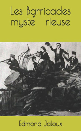 Les Barricades mystérieuse