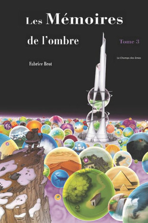 Les Mémoires de l'ombre Tome 3: Le Champs des âmes