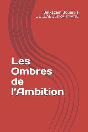 Les Ombres de l'Ambition