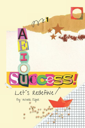 Let's redefine success: AEIOU guide to success
