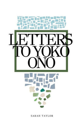 Letters To Yoko Ono