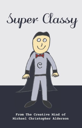 Super Classy (The Supers)