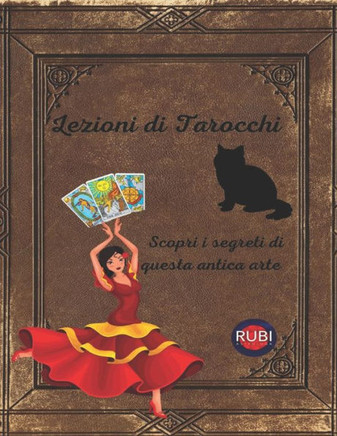 Lezioni di Tarocchi Scopri i segreti di questa antica arte