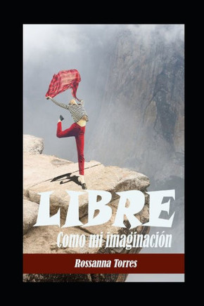 Libre: Como mi imaginación