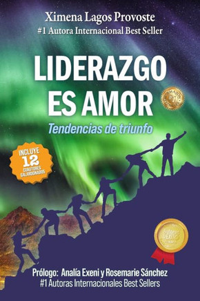 Liderazgo es amor: Tendencias de triunfo