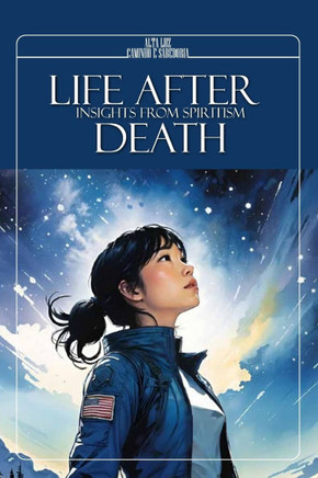 Life After Death: Insights from Spiritism