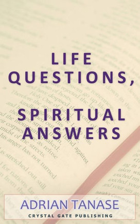 Life Questions, Spiritual Answers