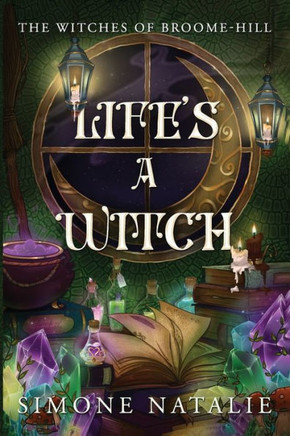 Life's a Witch!: The Witches of Broome Hill