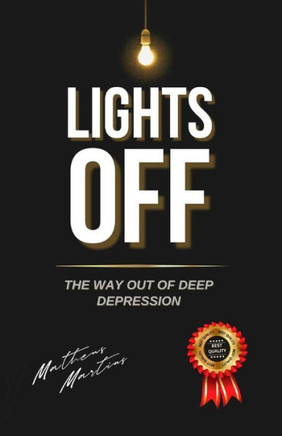Lights off: The way out of deep depression