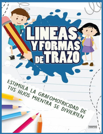 Líneas y Formas de Trazos: Estimula la grafomotricidad de tus hijos mientras se divierten