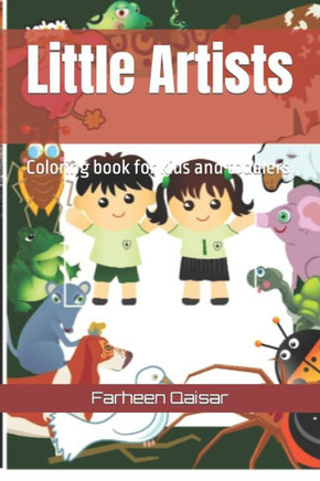 Little Artists: Coloring book for kids and toddlers