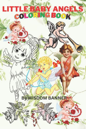 Little Baby Angels Coloring Book: Coloring Books for Kids