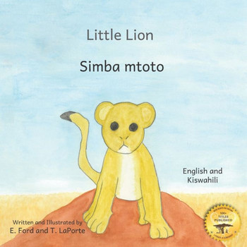 Little Lion: Where's My Mama in Kiswahili and English