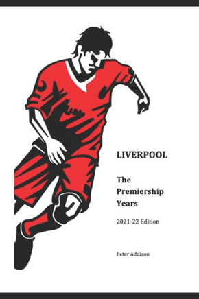 Liverpool - The Premiership Years: 2021-22 Edition