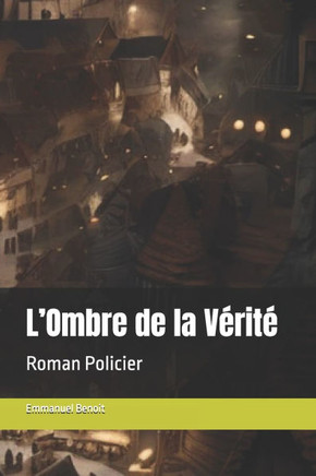 L'Ombre de la Vérité: Roman Policier