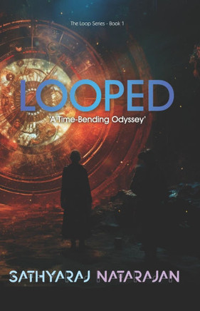 Looped: 'A Time-Bending Odyssey'