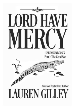 Lord Have Mercy Part One: The Good Son