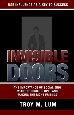 Invisible Doors: Use Influence As A Key To Success