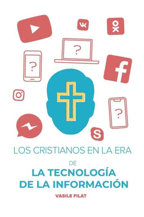 Los Cristianos en la Era de la Tecnología de la Información