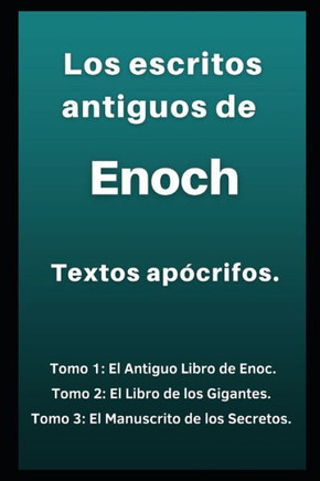 Los escritos antiguos de Enoch: Textos apócrifos